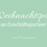 Weihnachtspost an Geschäftspartner mit Mustertext