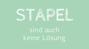 Stapel sind auch keine Loesung