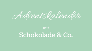 Adventskalender mit Schokolade und Co.