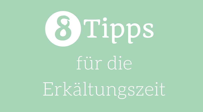 Acht Tipps für die Erkältungszeit