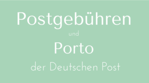 Postgebühren und Porto der Deutschen Post