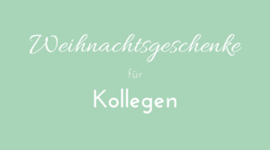 Weihnachtsgeschenke für Kollegen
