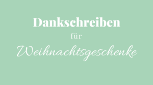 Dankschreiben für Weihnachtsgeschenke