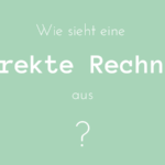 Korrekte Rechnung: Was gehört rein?