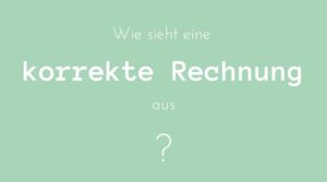 Wie sieht eine korrekte Rechnung aus?, Bestandteile, Formalitäten