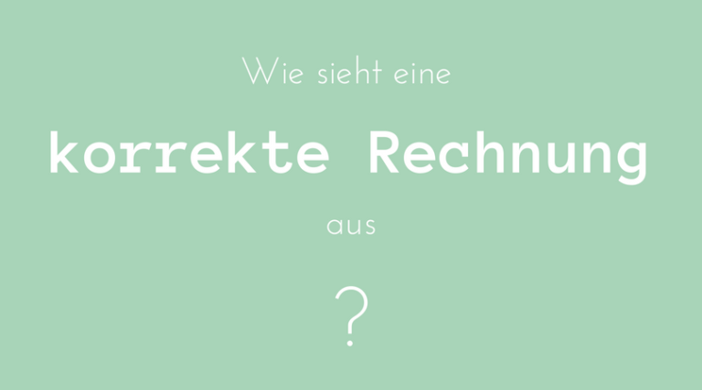 Wie sieht eine korrekte Rechnung aus?, Bestandteile, Formalitäten