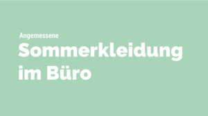 sommerkleidung büro