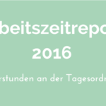 Arbeitszeitreport 2016 Überstunden