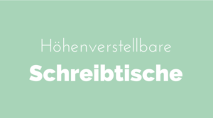 hoehenverstellbare Schreibtische sitzen stehen Arbeitsplatz