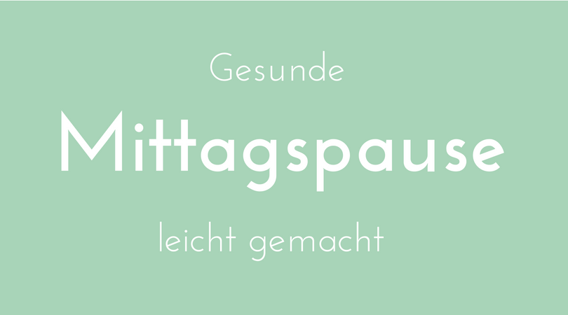 gesunde Mittagspause tipps